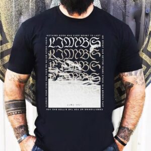 Limbs Nothing Good Was Ever Meant To Last Coma Year Shirt