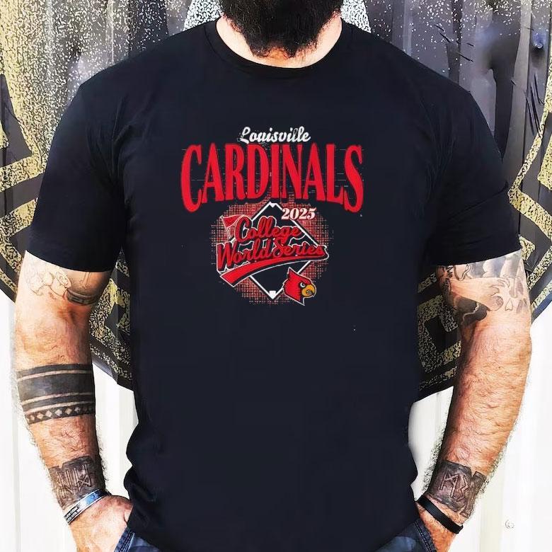 Louisville Cardinals Baseball 2025 College World Series Shirt Louisville Cardinals Baseball 2025 College World Series Shirt