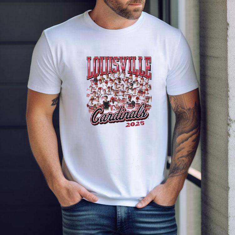 Louisville Cardinals Baseball Team 2025 Shirt Louisville Cardinals Baseball Team 2025 Shirt