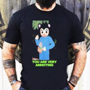 Madkidz You Are Very Annoying Teddy Issues Shirt