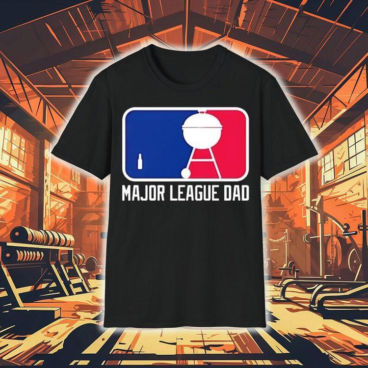 Major League Dad Father’s Day Shirt Major League Dad Father’s Day Shirt