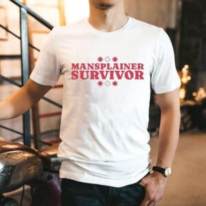 Mansplainer Survivor Shirt