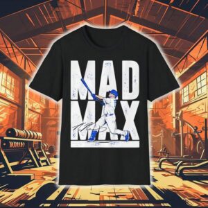 Max Muncy Mad Max Los Angeles Dodgers Baseball Signature Shirt