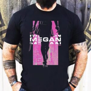 Megan 2.0 Stronger, Faster, Taller Shirt