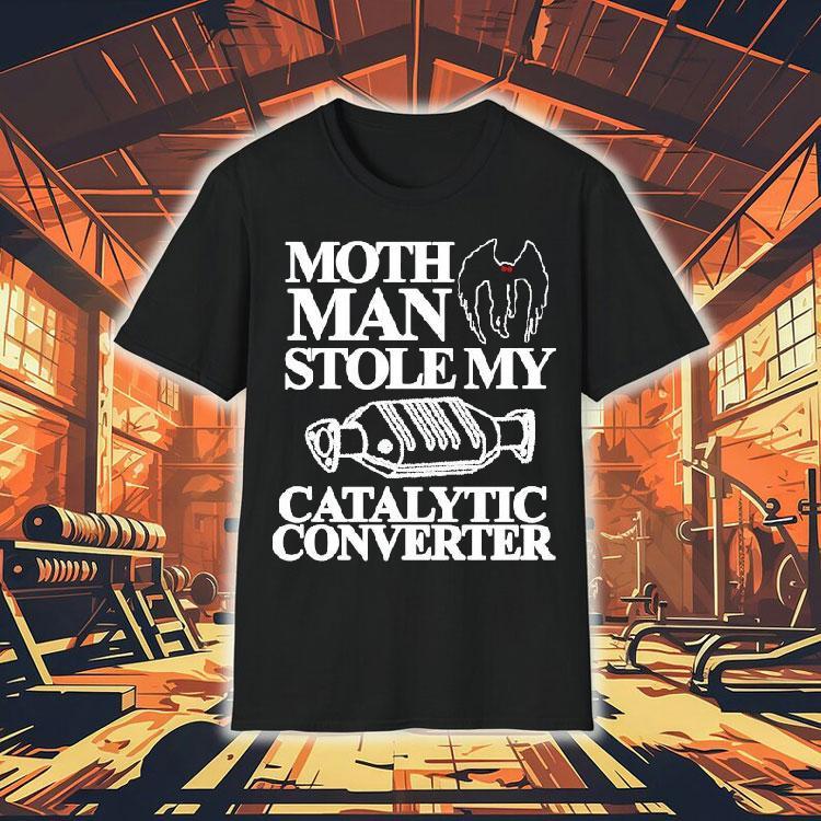 Month Man Stolen My Catalytic Converter Shirt Month Man Stolen My Catalytic Converter Shirt