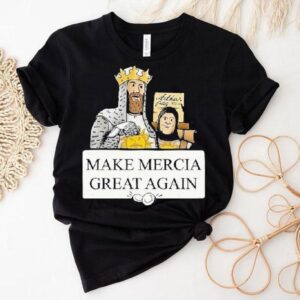 Monty Python Make Mercia Great Again Tshirt
