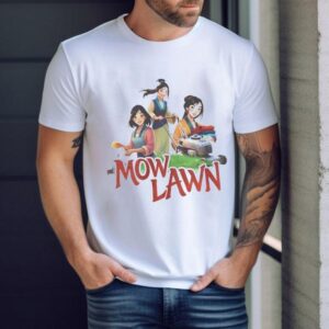 Mow Lawn The Story Of Mulan Movie Shirt