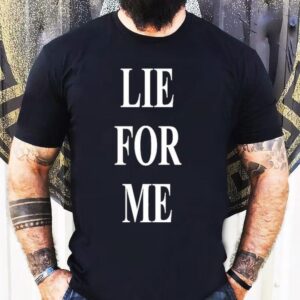 Mxdvs Lie For Me Shirt