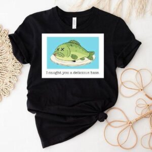 Napoleon Dynamite I Caught You A Delicious Bass Fish Shirt