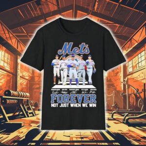 New York Mets Forever Not Just When We Win Road Abbey Signatures Shirt