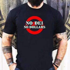 No Dei No Dollars Shirt