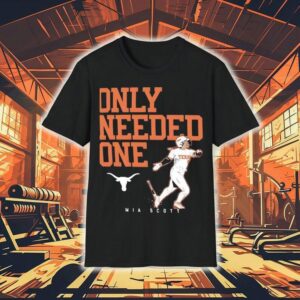 Only Needed One Texas Longhorn Mia Scott Shirt