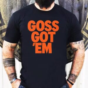 Oregon State Beavers Goss Got ’em Shirt