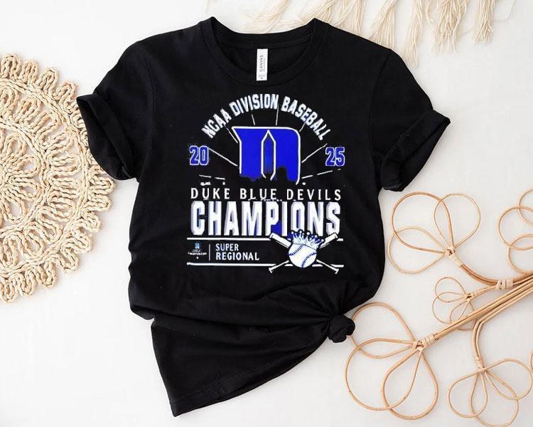 Original Duke Blue Devils Ncaa Division Baseball 2025 Champions Regional Skyline Shirt Original Duke Blue Devils Ncaa Division Baseball 2025 Champions Regional Skyline Shirt