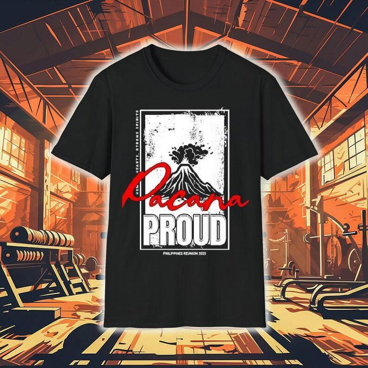 Pacana Proud Philippines Reunion 2025 Shirt Pacana Proud Philippines Reunion 2025 Shirt