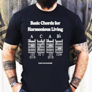 Pass The Peas Studio Pancaroba All Chords Are Bastards Basic Chords For Harmonious Living Practice These Chords Daily Shirt
