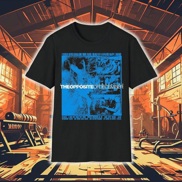 Poison The Well The Opposite Of December I Could Never Swallow Your False Ideals Of A Lifeless Happy Ending Shirt Poison The Well The Opposite Of December I Could Never Swallow Your False Ideals Of A Lifeless Happy Ending Shirt