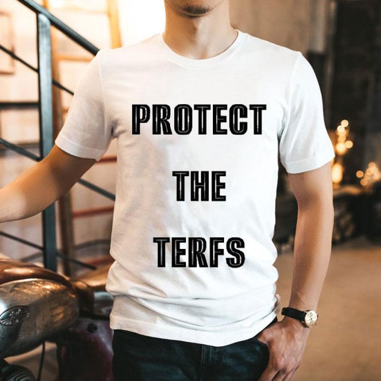 Protect The Terfs Shirt Protect The Terfs Shirt