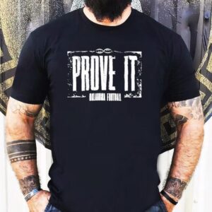 Prove It Oklahoma Football Shirt