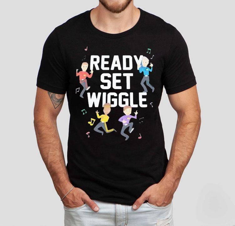 Ready Set The Wiggle Shirt Ready Set The Wiggle Shirt