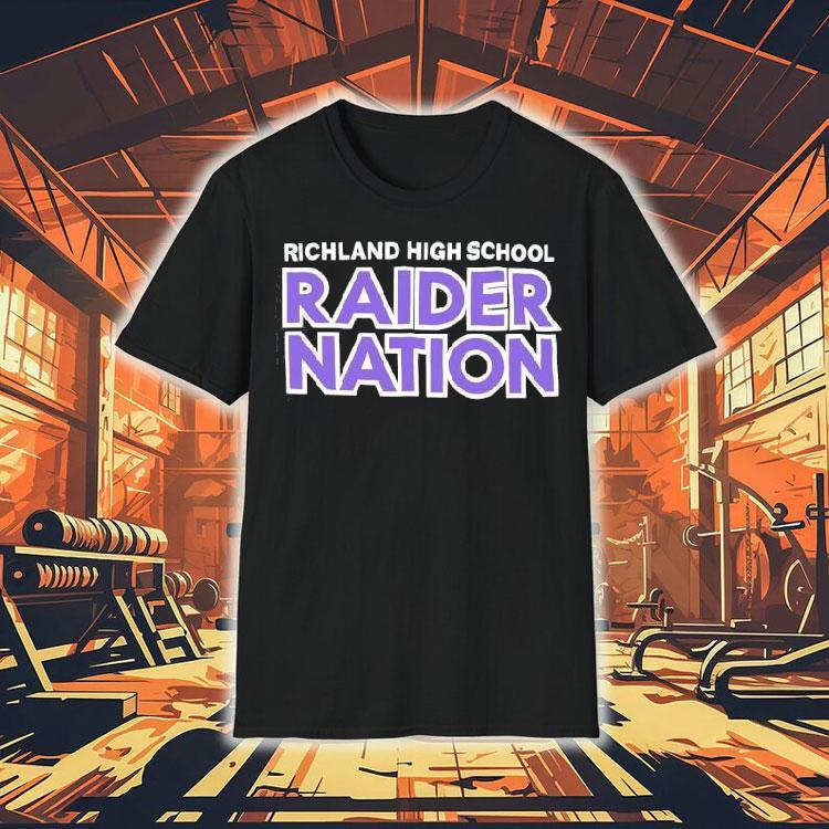 Richland High School Raider Nation Shirt Richland High School Raider Nation Shirt