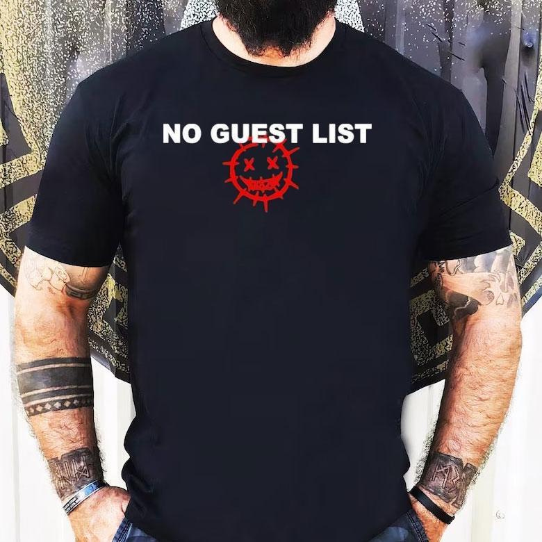 San Pacho No Guest List Shirt San Pacho No Guest List Shirt