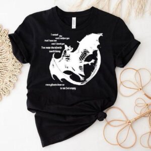 Savage Gasp I Walked This Earth Without You And I Was Last Until I Found You You Make This Afterlife Worth Living Even Ghosts Deserve To Not Feel Empty Bat Shirt