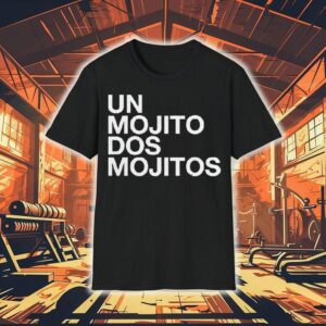 Shakira Un Mojito Dos Mojitos Shirt