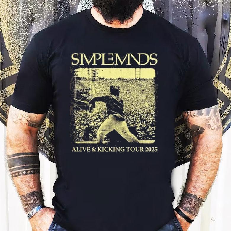 Simple Minds Alive And Kicking Tour 2025 Shirt Simple Minds Alive And Kicking Tour 2025 Shirt