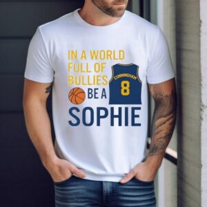 Sophie Cunningham In A World Full Of Bullies Be A Sophie Shirt