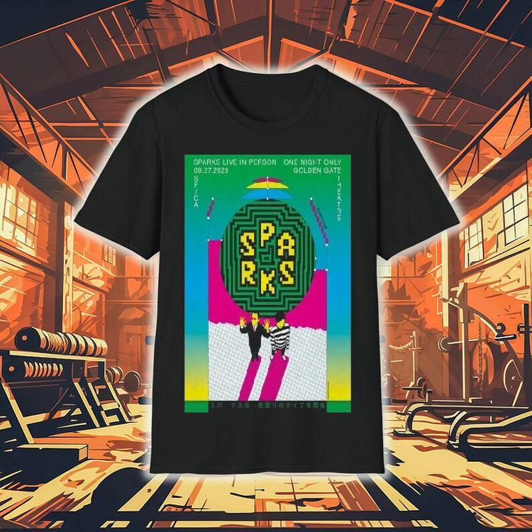 Sparks Tour 2025 Live In Person Golden Gate Theatre Shirt Sparks Tour 2025 Live In Person Golden Gate Theatre Shirt