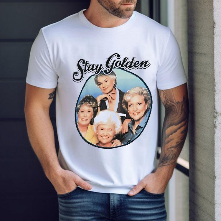 Stay Golden The Golden Girls Shirt Stay Golden The Golden Girls Shirt