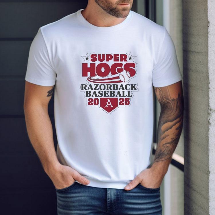 Super Hogs Arkansas Razorback Baseball 2025 Shirt Super Hogs Arkansas Razorback Baseball 2025 Shirt