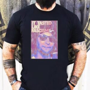 Tasted Like Fascism La Protester 2025 Black Shirt