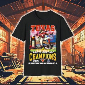 Texas Longhorns Football National Women’s College World Series Champions 2025 Shirt