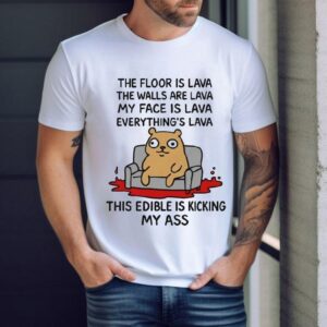 The Floor Is Lava The Walls Are Lava Everything’s Lava This Edible Is Kicking My Ass Sofa Shirt