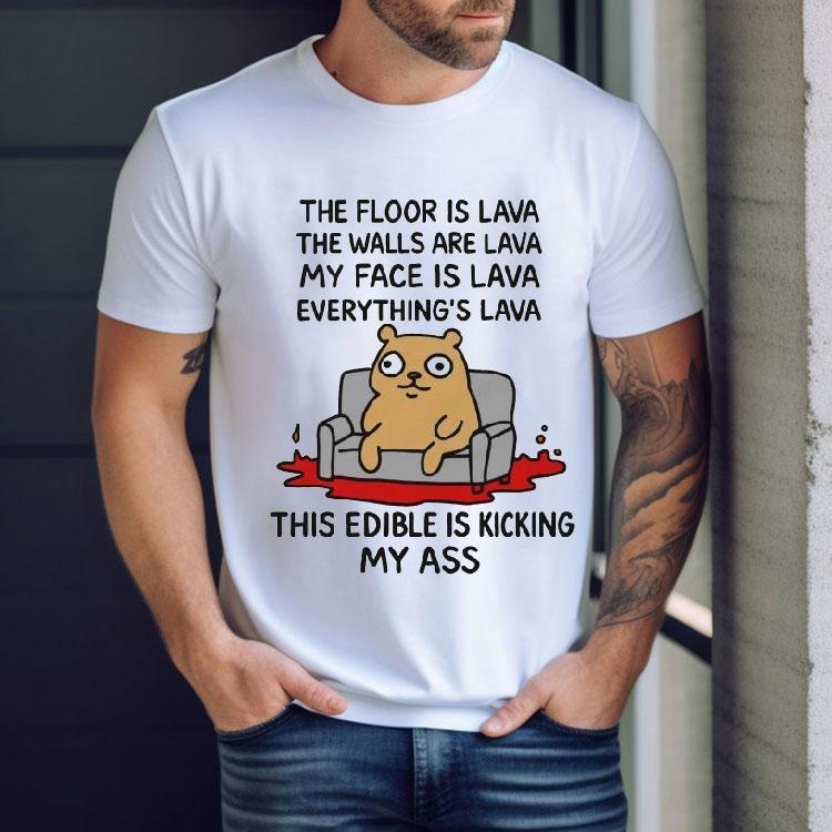 The Floor Is Lava The Walls Are Lava Everything’s Lava This Edible Is Kicking My Ass Sofa Shirt The Floor Is Lava The Walls Are Lava Everything’s Lava This Edible Is Kicking My Ass Sofa Shirt