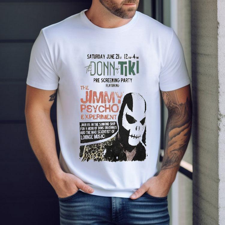 The Jimmy Psycho Experiment Saturday June 21st Pre Screening Party 2025 Shirt The Jimmy Psycho Experiment Saturday June 21st Pre Screening Party 2025 Shirt
