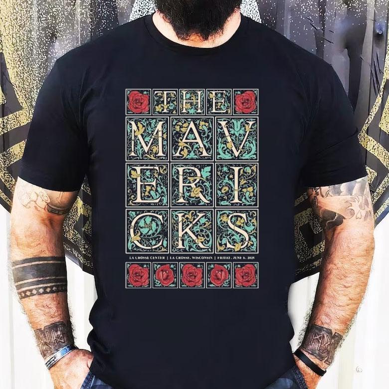 The Mavericks La Crosse La Crosse Wi June 6 2025 Tour Shirt The Mavericks La Crosse La Crosse Wi June 6 2025 Tour Shirt