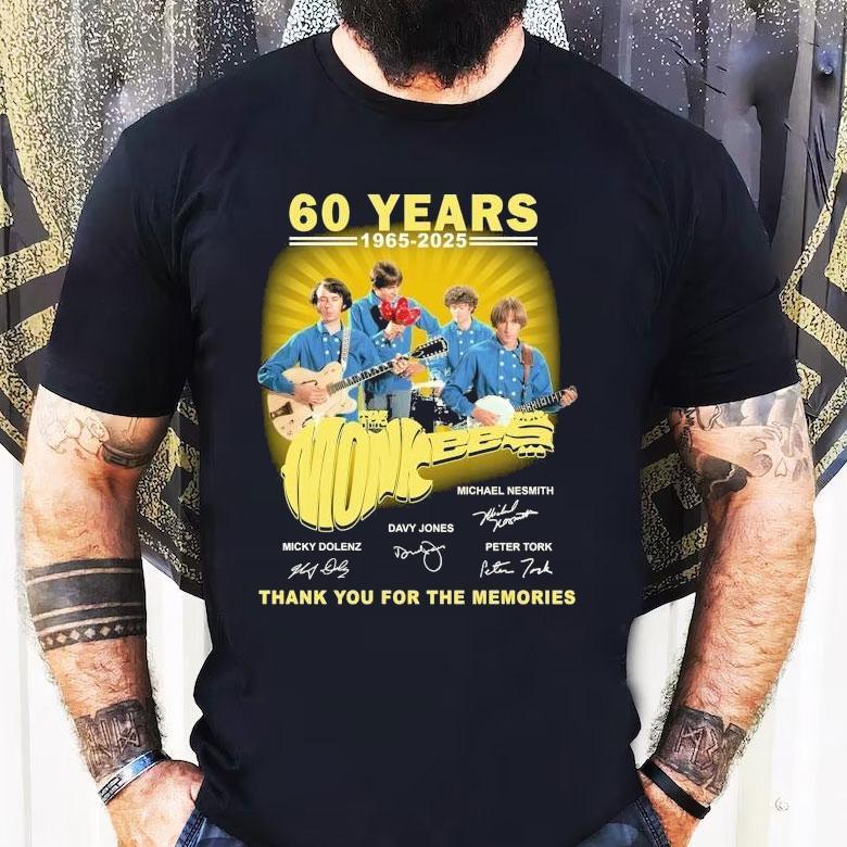 The Monkees 60 Years 1965 2025 Thank You For The Memories Signatures Shirt The Monkees 60 Years 1965 2025 Thank You For The Memories Signatures Shirt