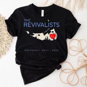 The Revivalists Faherty The Revivalists Nantucket Mass 2025 Shirt