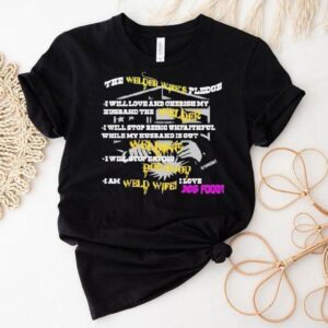 The Welder Wife’s Pledge I Will Love And Cherish My Husband The Welder Shirt
