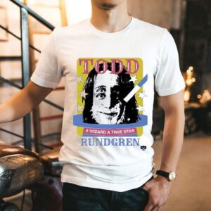 Todd Rundgren 2025 Shirt A Wizard A True Star Shirt
