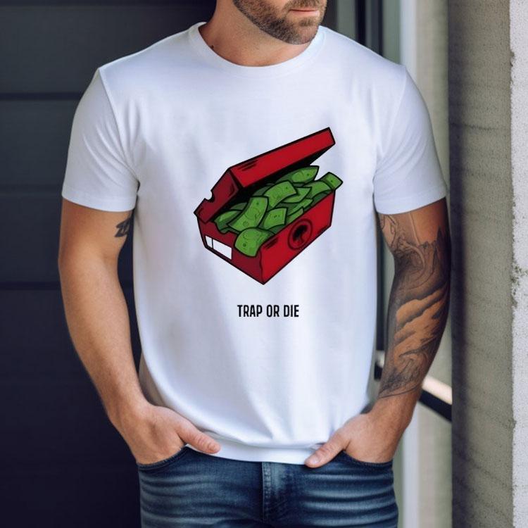 Trap Or Die The Shoe Box Money Shirt Trap Or Die The Shoe Box Money Shirt