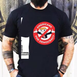 Trump Americans For Democracy Shirt