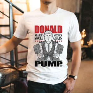 Trump X Dom Mazzetti Donald Pump Make America Swole Again Shirt