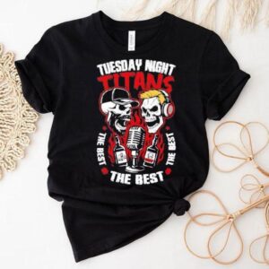 Tuesday Night Titans The Best Wwe Jd And The Solomonster Shirt 1 Tuesday Night Titans The Best Wwe Jd And The Solomonster Tshirt
