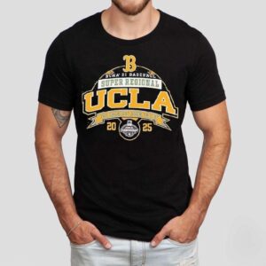 Ucla Bruins Ncaa Di Baseball Super Regional 2025 The Greatest Show On Dirt Shirt