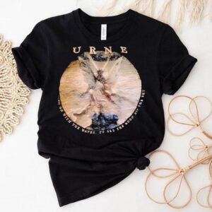 Urne Moving On With The Waves To See The Moon Hit The Sky Shirt