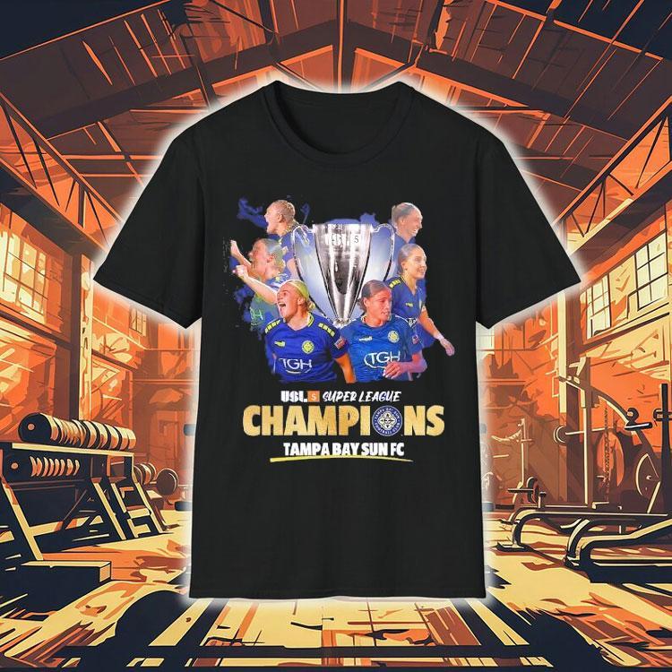 Usl Super League Champions 2025 Tampa Bay Sun Fc Shirt Usl Super League Champions 2025 Tampa Bay Sun Fc Shirt
